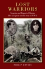 Lost Warriors : Seagrim and Pagani of Burma The last great untold story of WWII - Book