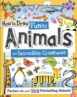 How to Draw Funky Animals and Incredible Creatures - Book