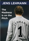The Madness is on the Pitch : My Autobiography - Book