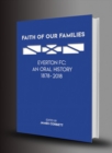 Faith Of Our Families (signed) : Everton FC: An Oral History (Limited Edition) - Book