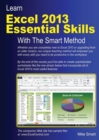 Learn Excel 2013 Essential Skills with The Smart Method : Courseware Tutorial for Self-instruction to Beginner and Intermediate Level - Book