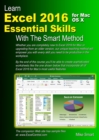 Learn Excel 2016 Essential Skills for Mac OS X with the Smart Method : Courseware Tutorial for Self-Instruction to Beginner and Intermediate Level - Book