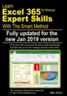 Learn Excel 365 Expert Skills with The Smart Method : First Edition: updated for the January 2019 Semi-Annual version 1808 - Book