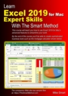 Learn Excel 2019 for Mac Expert Skills with The Smart Method : Tutorial teaching Advanced Techniques - Book