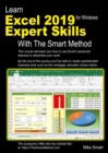 Learn Excel 2019 Expert Skills with The Smart Method : Tutorial teaching Advanced Skills including Power Pivot - Book