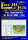Learn Excel 365 Essential Skills with The Smart Method : Third Edition: updated for the Jan 2020 Semi-Annual version 1908 - Book