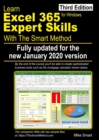 Learn Excel 365 Expert Skills with The Smart Method : Third Edition: updated for the Jan 2020 Semi-Annual version 1908 - Book