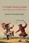 A People Passing Rude : British Responses to Russian Culture - Book