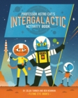 Professor Astro Cat’s Intergalactic Activity Book - Book