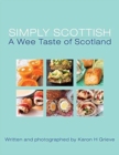 Simply Scottish A Wee Taste of Scotland - Book