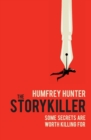 The Storykiller : The Riveting Debut Thriller You Cannot Afford to Miss - Book