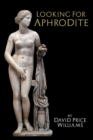 Looking for Aphrodite - Book