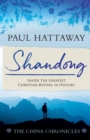 SHANDONG (book 1) : Inside the Greatest Christian Revival in History - Book