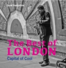 The Best of London : Capital of Cool - Book