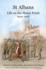 St Albans : Life on the Home Front, 1914-1918 - Book
