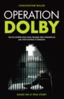 Operation Dolby : The ex-copper who was framed and thrown in jail for playing it straight - Book
