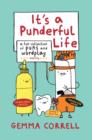 It's a Punderful Life : A Fun Collection of Puns and Wordplay - Book