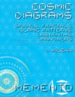 Cosmic Diagrams : Spirals, Fractals, Islamic Patterns, Labyrinths, Mandalas - Book