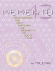 Memento 13 : Remembering the Self Through the Geometry of God's Love - Book