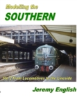 Modelling the Southern Vol 2 : From Locomotive to the Lineside - Book
