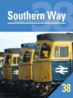 The Southern Way Issue No. 38 : The Regular Volume for the Southern Devotee - Book