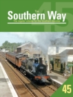 The Southern Way Issue 45 : The Regular Volume for the Southern Devotee - Book