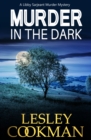 Murder in the Dark : A Libby Sarjeant Murder Mystery - eBook