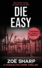 Die Easy : #10: Charlie Fox Crime Mystery Thriller Series - Book
