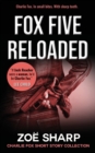 FOX FIVE RELOADED : Charlie Fox short story collection - Book