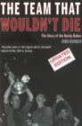 The Team That Wouldn't Die : The Story of the Busby Babes - Book