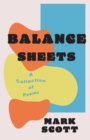 Balance Sheets : A collection of poems - Book