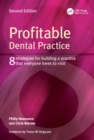 Profitable Dental Practice : 8 Strategies for Building a Practice That Everyone Loves to Visit, Second Edition - eBook