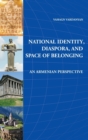 National Identity, Diaspora and Space of Belonging - Book