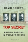 Top Secret : British Boffins in World War One - Book