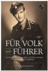FuR Volk and FuHrer : The Memoir of a Veteran of the 1st Ss Panzer Division Leibstandarte Ss Adolf Hitler - Book