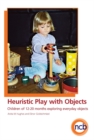 Heuristic Play with Objects DVD : Children of 12-20 Months Exploring Everyday Objects - Book