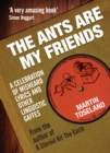 The Ants Are My Friends : Misheard Lyrics, Malapropisms, Eggcorns and Other Linguistic Gaffes - eBook