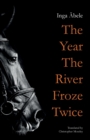 The Year the River Froze Twice - Book