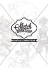 Sketch Workshop: Fantasy Characters - Book