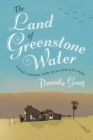 The Land of Greenstone Water : a rural tale of 1930s New Zealand - eBook
