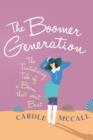 The Boomer Generation : The Tantalising Tale of a Boom That Went Bust - Book