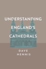 Understanding England's Cathedrals - Book
