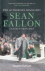 Sean Fallon : Celtic's Iron Man - Book