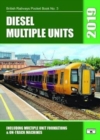 Diesel Multiple Units 2019 : Including Multiple Unit Formations and on Track Machines - Book