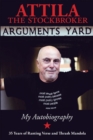 Arguments Yard : Thirty Five Years of Ranting Verse and Thrash Mandola - Book