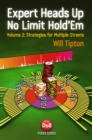 Expert Heads Up No Limit Hold'em : Strategies for Multiple Streets v. 2 - Book