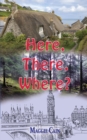 Here, there, where? - Book