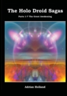 The Holo Droid Sagas - Parts 1-7 - The Great Awakening - Book