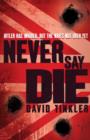 Never Say Die - eBook