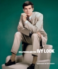 Hollywood And The Ivy Look : The Evergreen Edition - Book